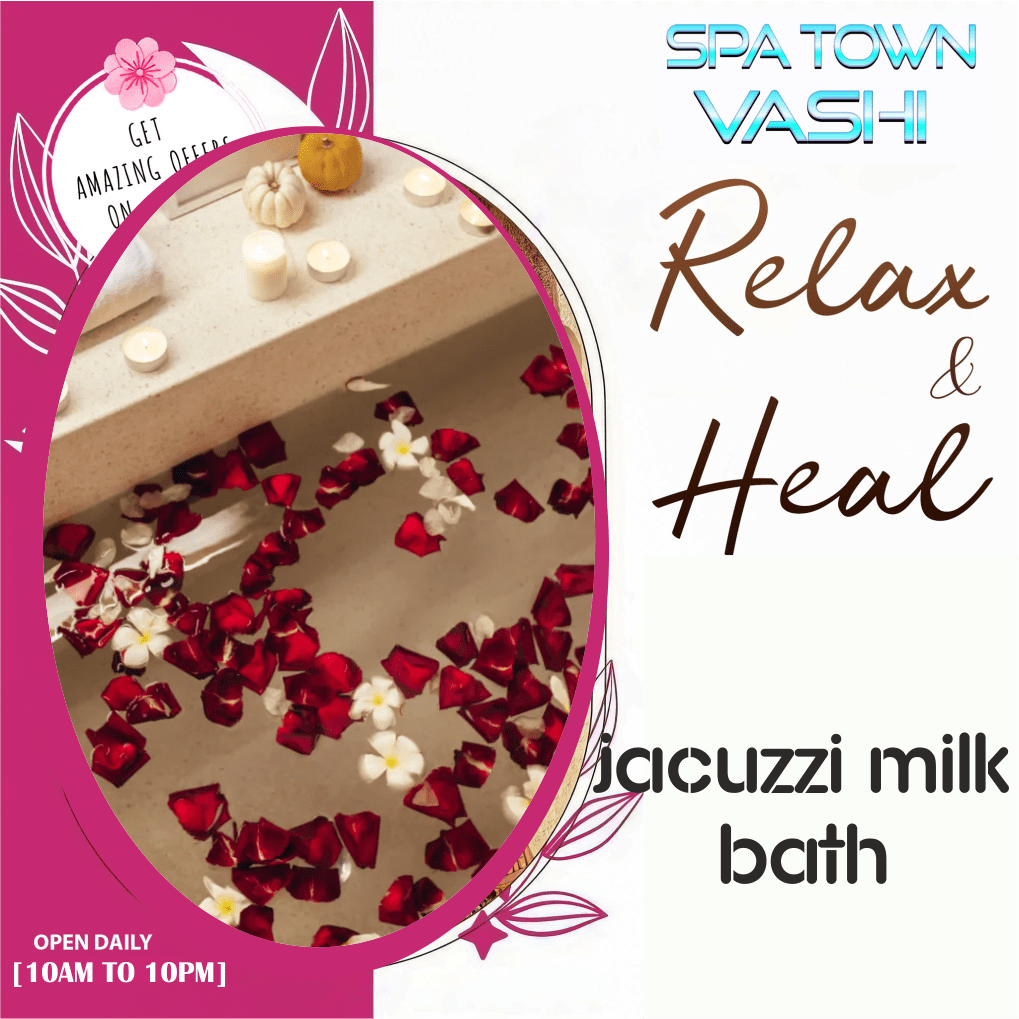 Jacuzzi Milk Bath in Vashi